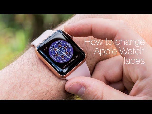 How to change Apple Watch faces