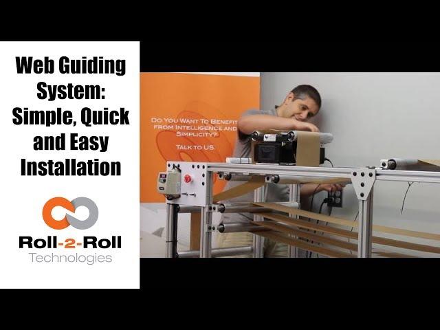 Roll-2-Roll Web Guide: Simple, Quick and Easy Installation