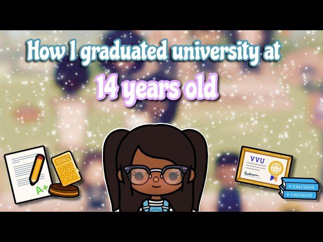 How I graduated university at 14 | Toca life world ︎