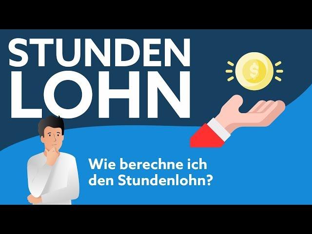 Stundenlohn | So berechnest du ihn richtig!