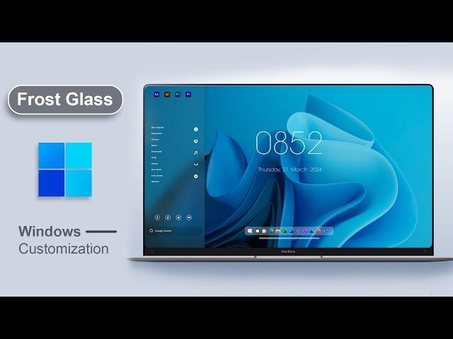 Windows Frost Glass Theme V4  - 2024