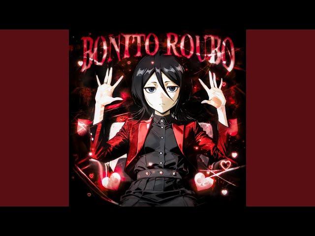 BONITO ROUBO (Slowed)