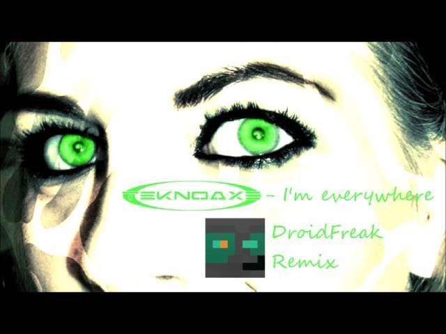 [DnB] TeknoAXE - I'm Everywhere ft. Farisha (DroidFreak Remix)
