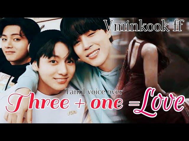 Three+one=love EP:21 Vminkook ff tamil voice over #btsfanfiction