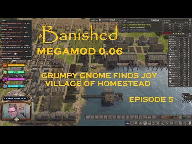 BANISHED MEGAMOD 0.06 - GRUMPY GNOME FINDS JOY - VILLAGE OF HOMESTEAD - EPISODE 5