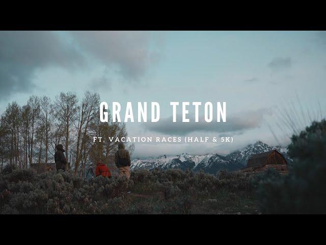 Grand Teton (ft. Vacation Races Half & 5K)