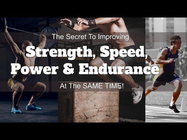 How To Improve Strength Speed Power While Maintaining Endurance