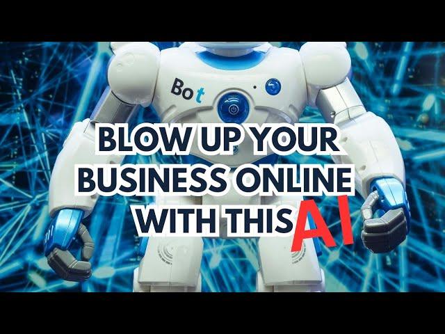 AI Tools that will Blow up your Business Online NOW