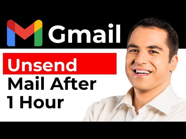 How To Unsend Mail In Gmail After 1 Hour (2024)