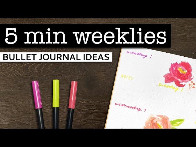 5 Minute Weekly Spreads  Quick and simple bullet journal layouts