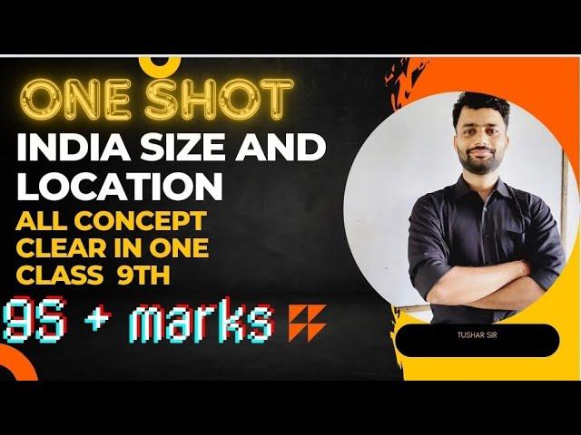 India size and location class 9th || GEOGRAPHY class 9th | one shot by (Tushar sir )