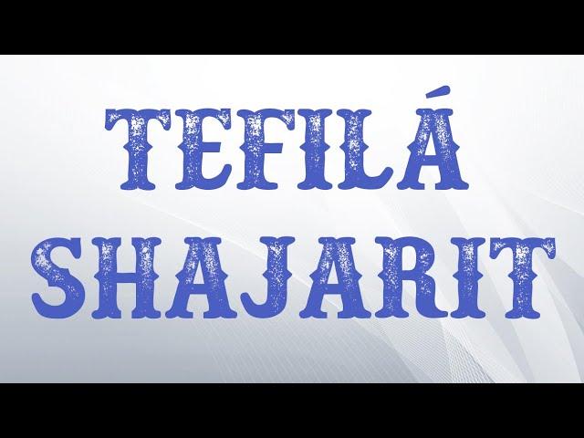 Tefilá Shajarit - Haazinu - 05/10/24