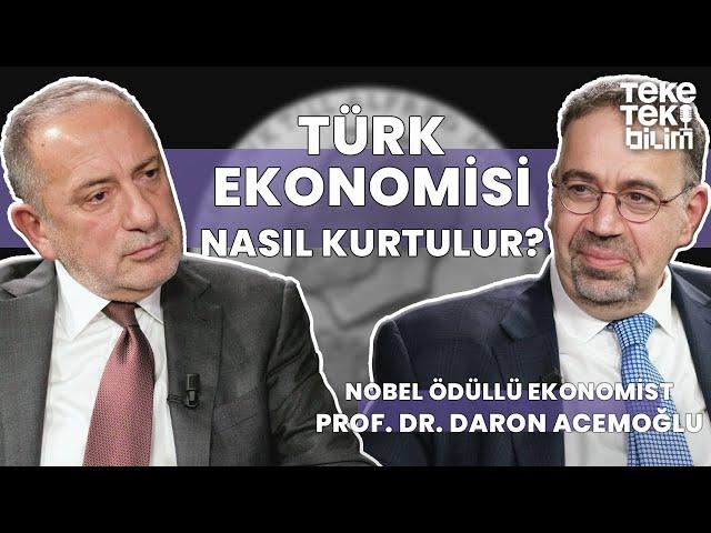 Türk ekonomisi nasıl kurtulur? / Prof. Dr. Daron Acemoğlu & Fatih Altaylı - Teke Tek Bilim