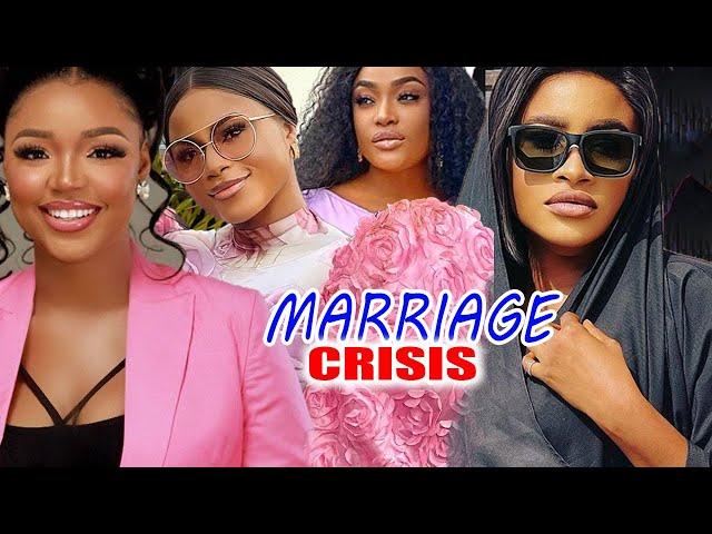 MARRIAGE CRISIS (FULL MOVIE) DESTINY ETIKO/ EKENE UMENWA 2023 LATEST NOLLYWOOD MOVIE