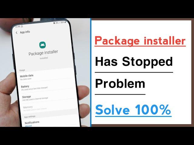 Package installer Has Stopped Package installer Keeps Stopping Problem Solve