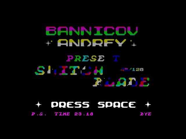 Switch Blade Crack Intro - Bannikov Andrey [#zx spectrum AY Music Demo]