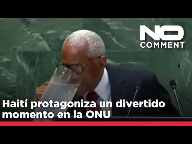 VÍDEO: El representante de Haití protagoniza un divertido momento en la ONU con una jarra de agua