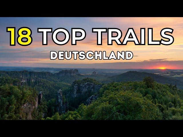 18 Weitwanderwege in Deutschland (Top Trails of Germany)