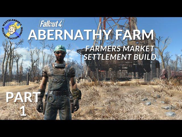 Building a Farmers Market in Fallout 4! - Part 1
