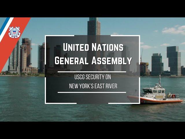 Coast Guard Ensures Security on the East River During UN General Assembly