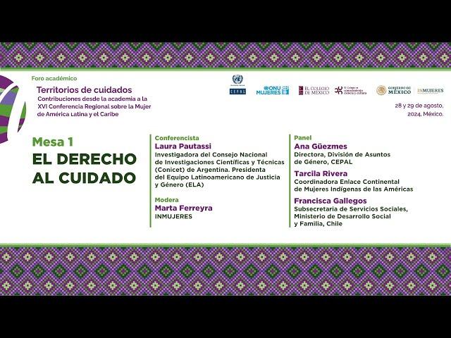 Foro Académico Territorios de Cuidados | Mesa 1. El derecho al cuidado
