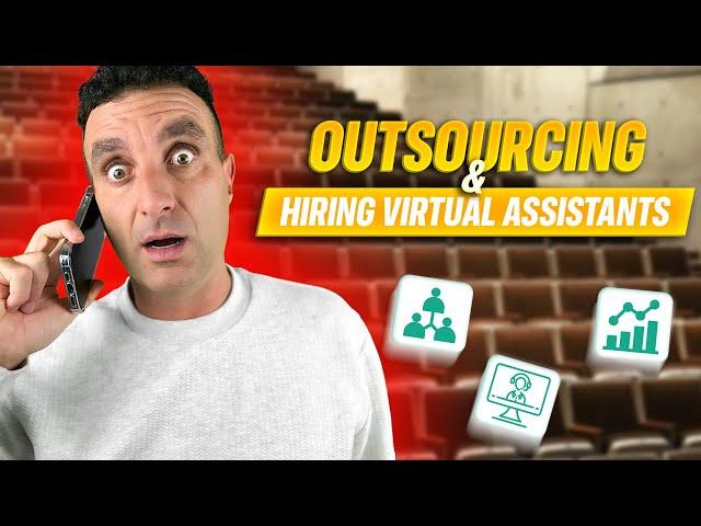 Understanding Outsourcing & Hiring Virtual Assistants