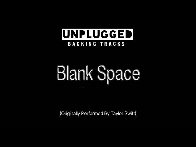 Blank Space - (Backing Vocals by Mia Rose and Johnny Barbosa) - Backing Track