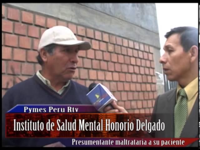 DENUNCIAN MALTRATO A PACIENTE CON EQUIZOFRENIA PARANOIDE EN INSTITUTO DE SALUD MENTAL