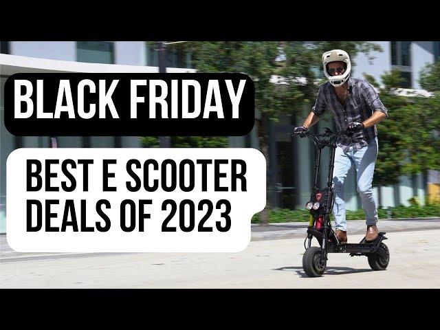 The Ultimate #blackfridaydeals for Electric Scooters 2023 (AVAILABLE NOW)