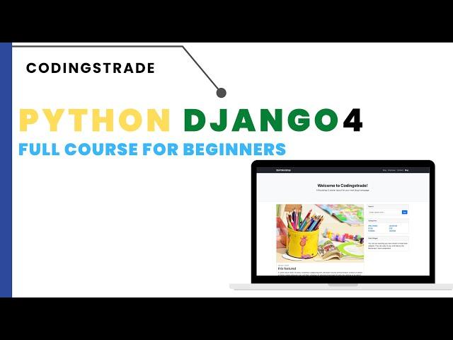 Python Django 4 complete Tutorial for Beginners