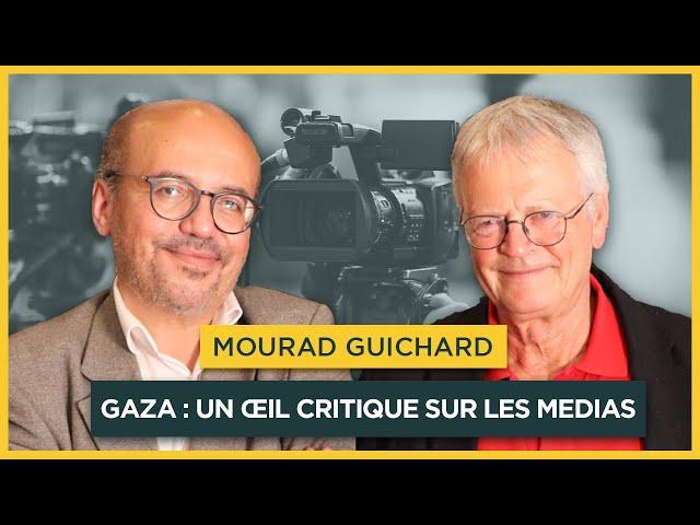 Gaza : un œil critique sur les médias. Avec Mourad Guichard | Entretiens géopo