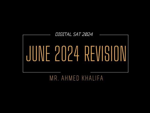 DIGITAL SAT - JUNE 2024 REVISION