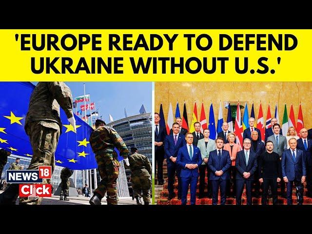 Macron Sounds Alarm: Europe Must Be Ready To Defend Ukraine Without U.S.A | Russia Ukraine War N18G