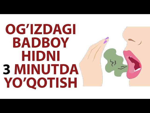 Og'izdan Badboy Hidni Yo'qotish. Og'iz Hidini Yo'qotish.