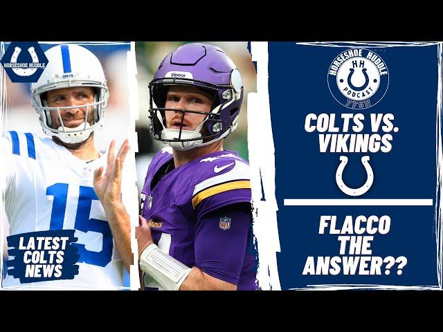 Indianapolis Colts: Can Joe Flacco Beat Motivated Minnesota Vikings? | Horseshoe Huddle Podcast