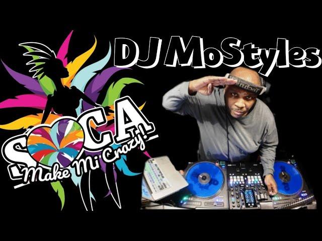 DJ MoStyles || #Soca || #djmostyles