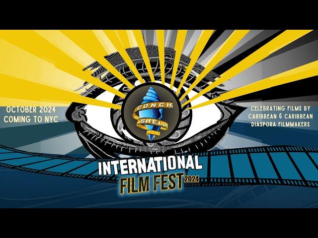 Conch Shell International Film Fest 2024 - PROMO