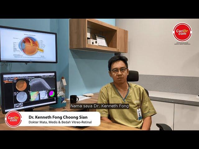 Dr. Kenneth Fong Choong Sian - Dokter Mata, Medis & Bedah Vitreo-Retinal | CariDr.com