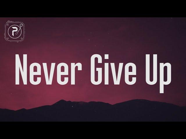 Sia - Never Give Up (Lyrics)