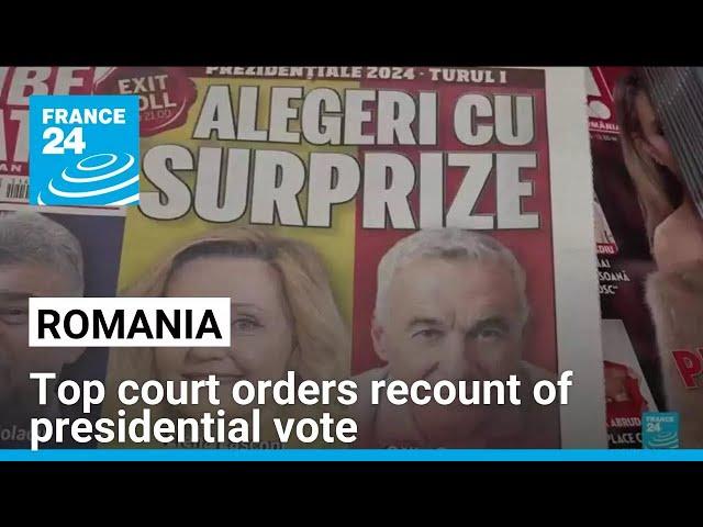 Romanian court orders recount of presidential vote • FRANCE 24 English