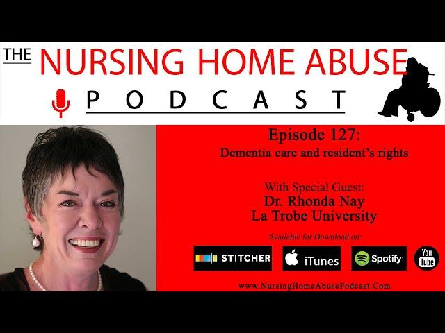 Nursing Home Abuse Podcast 127- Dementia care and resident’s rights