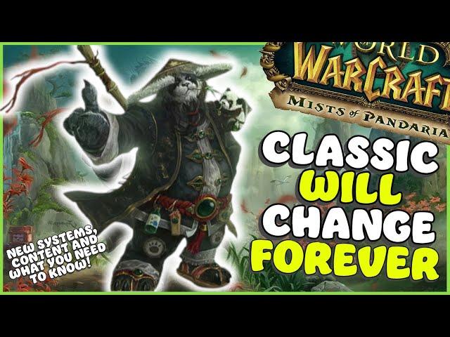 How MoP Will change Classic FOREVER! It just brings soooo much!