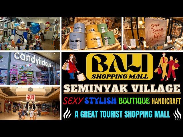 Bali Seminyak Tourist Shopping Seminyak Village Mall Places to Shop