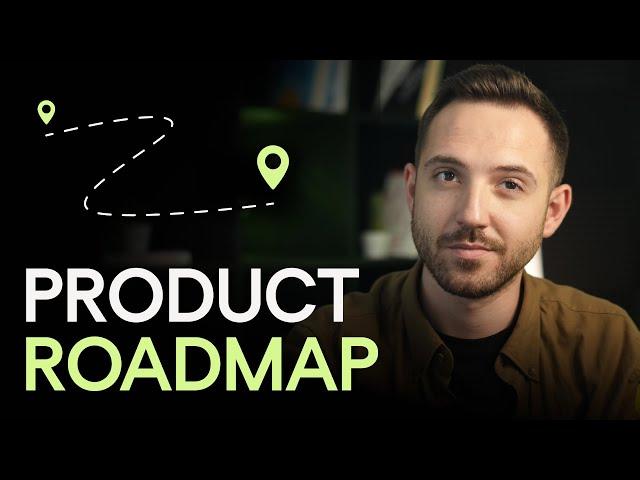 How to Build a Product Roadmap in 6½ Simple Steps