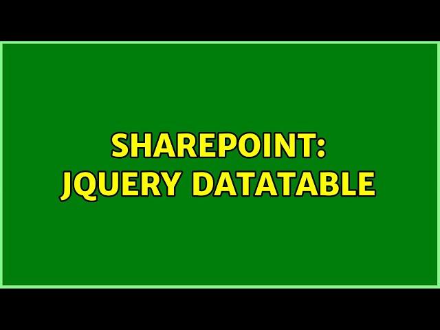 Sharepoint: Jquery datatable