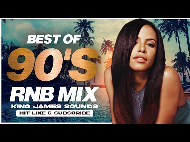 BEST OLD SCHOOL RnB MIX | 90'S RNB {BRANDY, AALIYAH, BLACKSTREET, GINUWINE} - KING JAMES