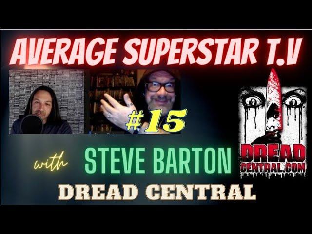 Average Superstar T.V. (Episode #15) with "Uncle Creepy" Co- Founder Dread Central & Terrifier