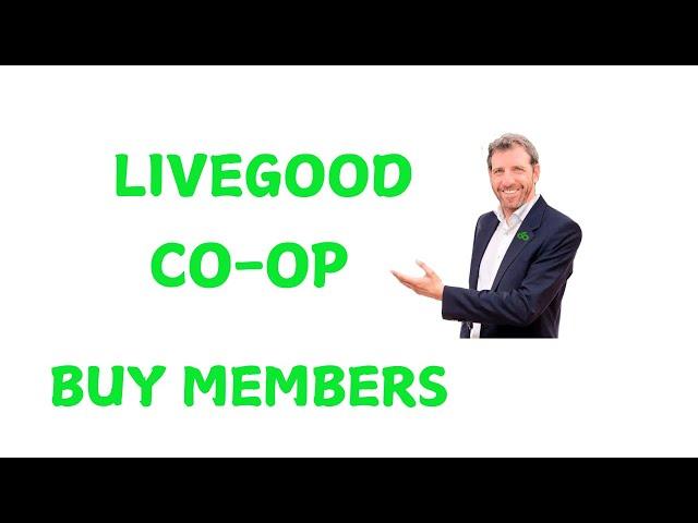 LIVEGOOD -  BUYING MEMBERS OMG!!!!!!