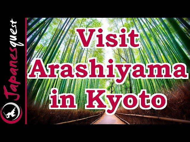 Arashiyama in Kyoto Tour! - Video Japan Guide