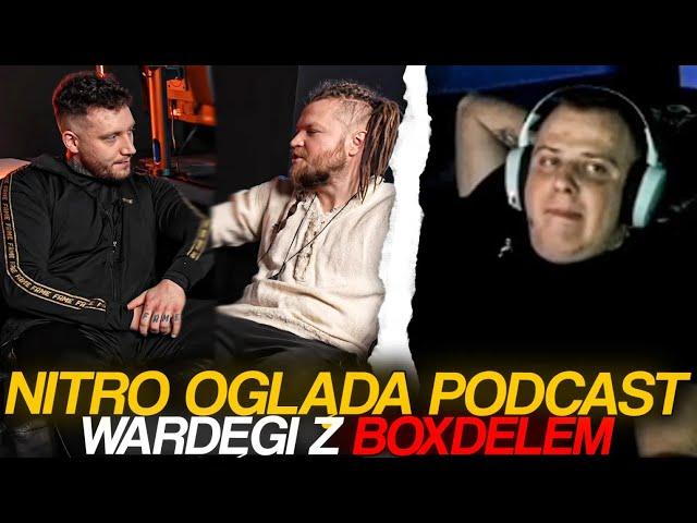 NITRO OGLĄDA PODCAST WARDĘGI Z BOXDELEM